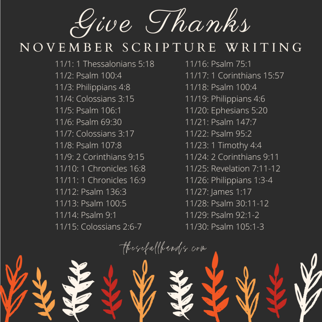 How to Cultivate Thankfulness Through Scripture Writing - These Full Hands