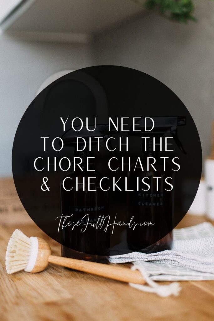 Pinterest Pin Graphic of amber bottles and a dish brush with title You Need to Ditch the Chore Charts and Checklists