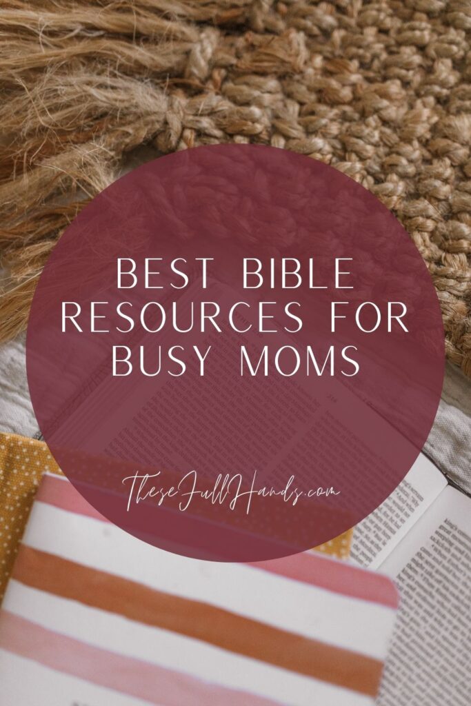 pinterest pin graphic of notebooks and open bible with title best bible resources for busy moms